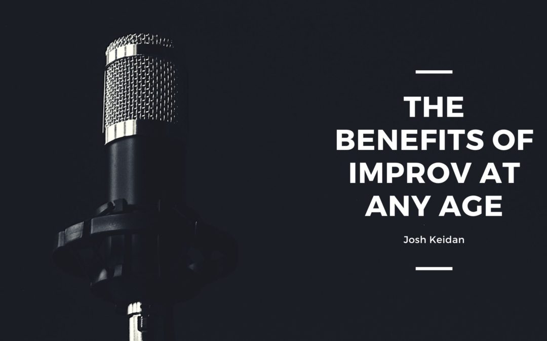 The Benefits of Improv at Any Age